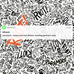 paramore - misery business (blkout. bootleg FULL VERSION ON PATREON