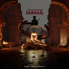 Jarnail I Avatar Soundz I Music by Rav-E Sandhu