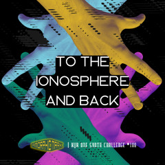 To The Ionosphere And Back [OSC #188]