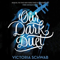 VIEW EBOOK 📮 Our Dark Duet by  Victoria Schwab,Therese Plummer,HarperAudio [PDF EBOO