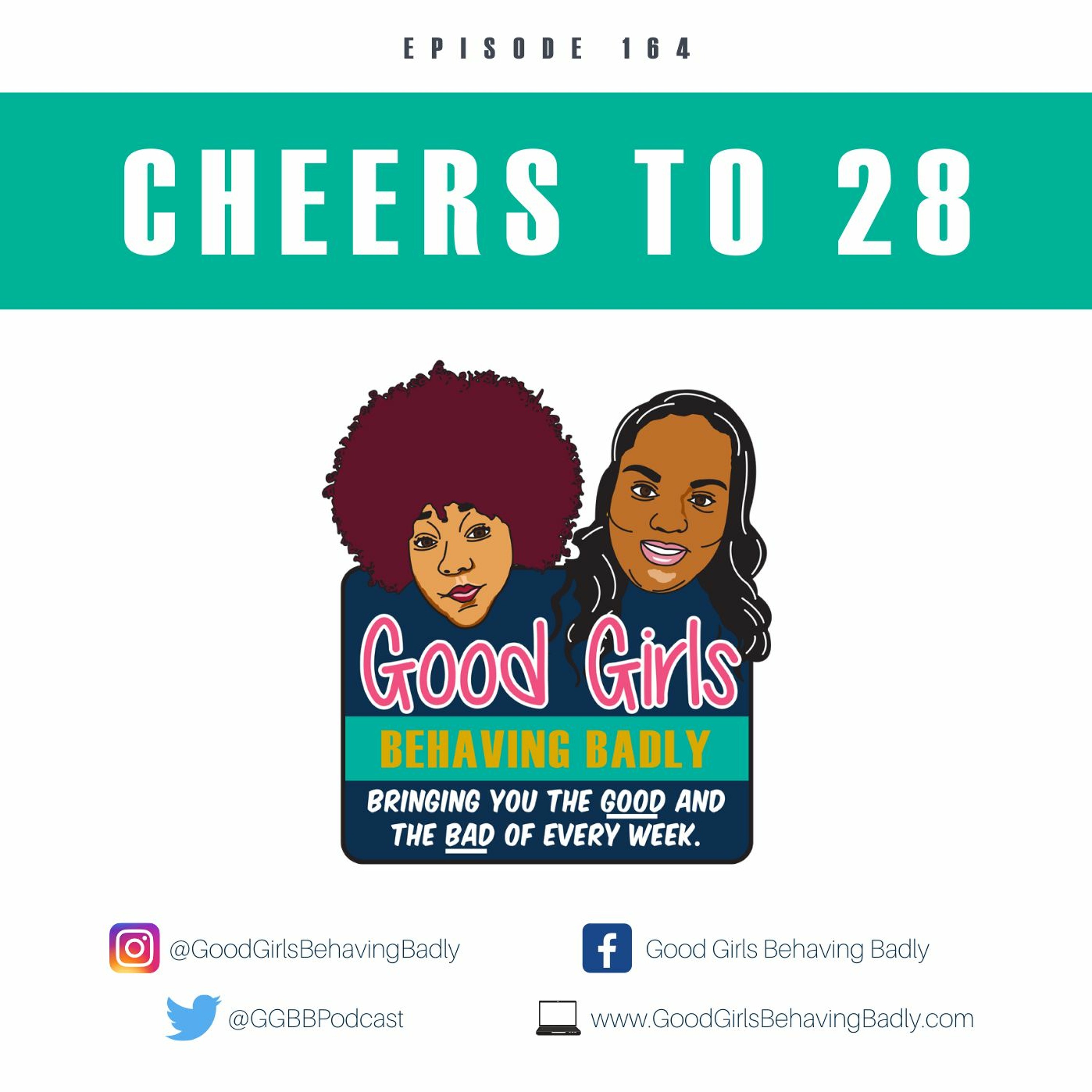 Episode 164: Cheers To 28