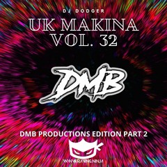 UK Makina Vol. 32 DMB Productions Edition Part 2 by Dj Dodger (Tracklist in description+FreeDL)