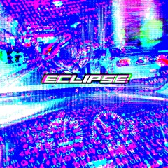 ECLIPSE MEGACOLLAB w/MOON$LAY3R!, Hayato, QWERRXR, w1xxage, unknownmane, SKXBXRN