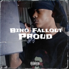 BinoFallout - Proud ( FalloutBino )