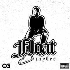 Float (Prod. CG)