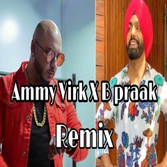 Ammy Virk x B praak x Remix Songs x DJ SAHIl OFFICIAL x Love Mashup 2021.mp3