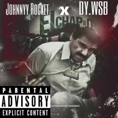 El  Chapo Ft. Dy.WSB