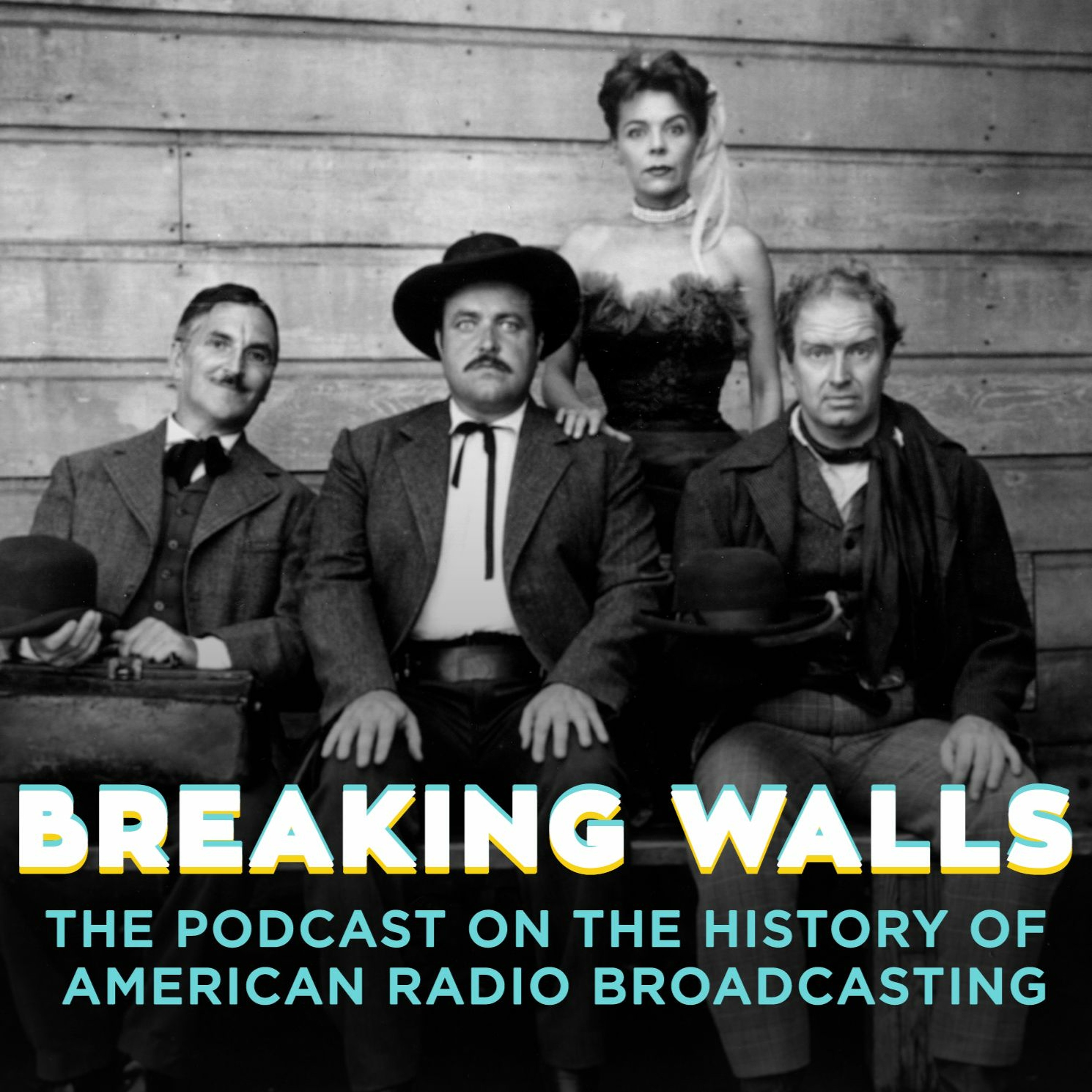 Breaking Walls: The Podcast on the History of American Network Radio Broadcasting
