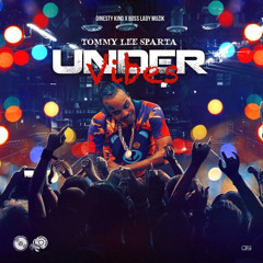 Tommy Lee Sparta - Under Vibes (Fast)