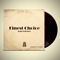 Finest Choice  - Bass Odyssey