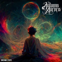 Autumn Aurora - Dream State