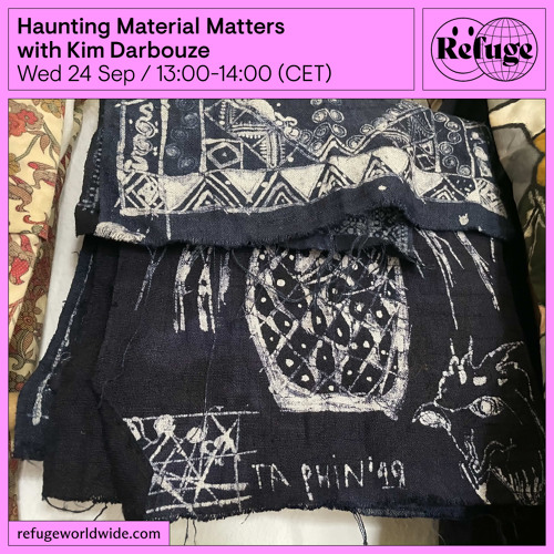Haunting Material Matters  - Kim Darbouze - 24 Sep 2025