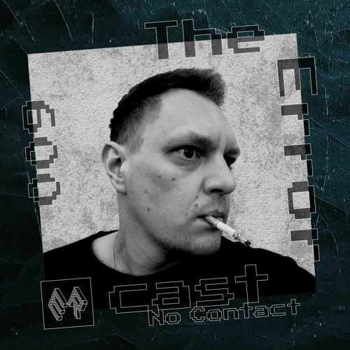 [ER]cast 009 / No_contact