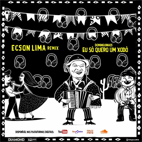 Eu Só Quero um Xodó - Dominguinhos (Ecson Lima Remix)