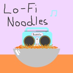 Lo-Fi Noodles