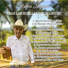 Rubén Mijares - Tras Las Huellas Del Maestro - Álbum Completo