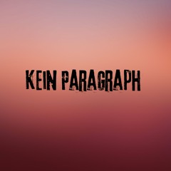 Kein Paragraph (Pastiche/Remix/Mashup)