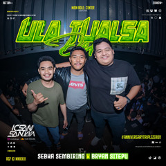 IS - ULA TUALSA DEK ( SEBKA SEMBIRING X BRYAN SITEPU )#ANIVERSARY TRIPLEZERO