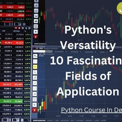 Python's Versatility: 10 Fascinating Fields of Application