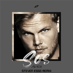 Avicii - SOS (ft. Aloe Blacc) (Steven Esso Remix)