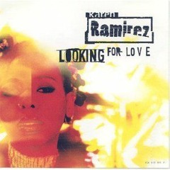 Karen Ramirez - Looking For Love + Billy Katt - Sleeping Beauty (Borby Norton Mashup)