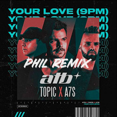 ATB, Topic - Your Love (Afro House Remix)_Filtered
