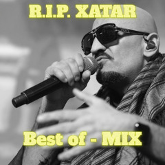 R.I.P. XATAR - Best of REMIX