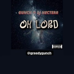 Gunch - ohh lord