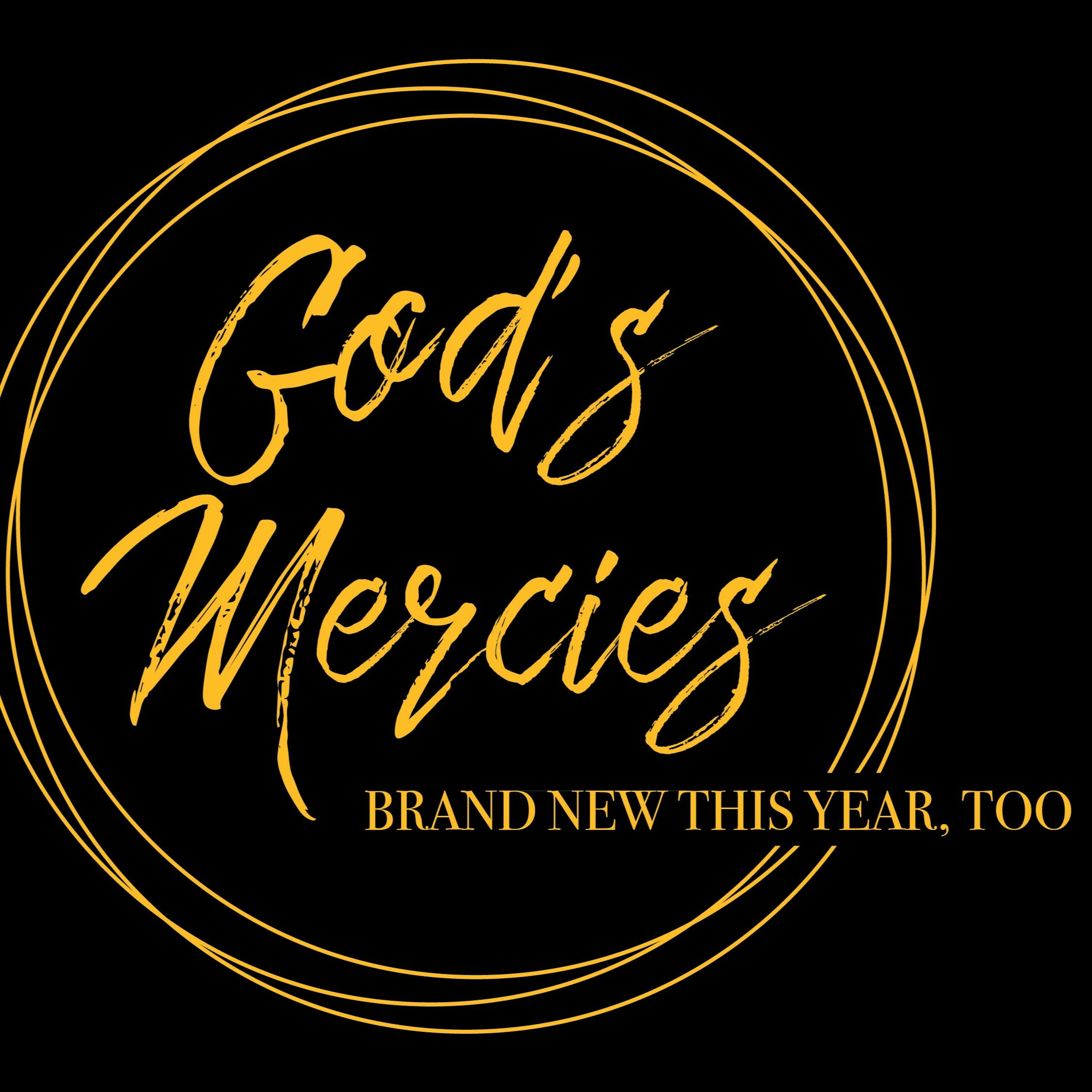 God's Mercies Brand New This Year, Too episode artwork