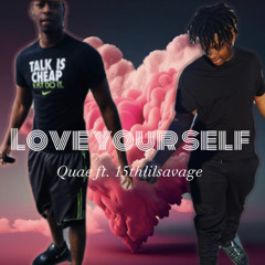Quae - (love your self) ft.15thlilsavage