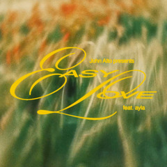 Easy Love (with AYLA & Embee)