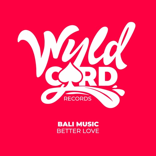 Better Love (Short Version) [Wyldcard Records]