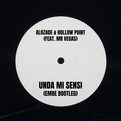 Alozade & Hollow Point [Feat. Mr Vegas] - Unda Mi Sensi (Embe Bootleg)[FREE DL]