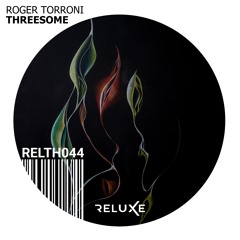 Roger Torroni - Threesome (Original Mix)