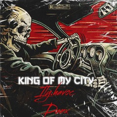King Of My City[Feat Danx] (prodluvHavoc)