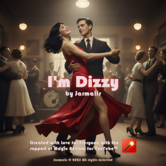 I'm Dizzy