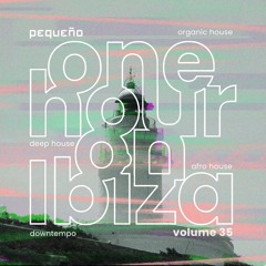 PEQUENO - ONE HOUR ON IBIZA 035