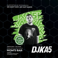 DJ KA5 - Live at Mom's Bar 6-11-22 (LA)
