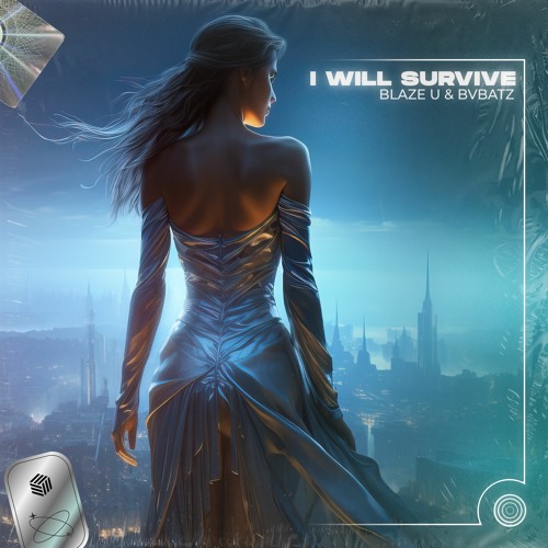Blaze U & BVBATZ - I Will Survive (Techno Remix)