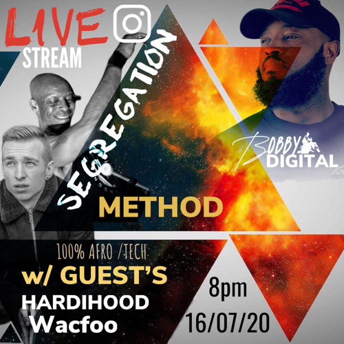 LIVE STREAM - Segregation Method -W/ Guests HARDIHOOD & WACFOO
