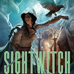 [Get] PDF 📁 Sightwitch: A Tale of the Witchlands by Susan Dennard KINDLE PDF EBOOK E