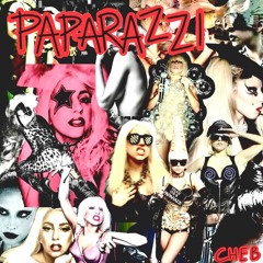 PAPARAZZI (CHEB REWORK)