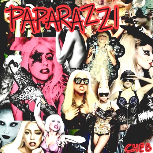 PAPARAZZI (CHEB REWORK)