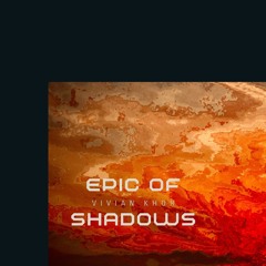 Epic of Shadows