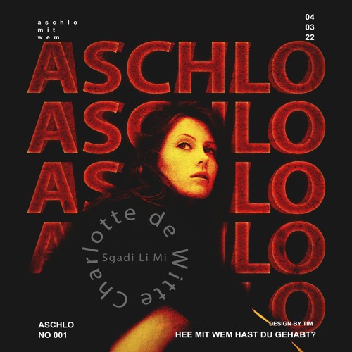Aschlo | Sgadi Li Mi | Charlotte De Witte
