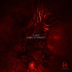PREMIERE: Vlace - Inner Strenght (10-DAY FREE DL)