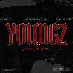 Wxrdie ft. Tommy Tèo - Youngz (Duy Tuan Remix)