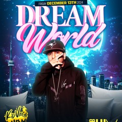 DREAMWORLD: KID VEGA OFFICIAL B-DAY MIX - DEC 13 - @_KIDVEGA x @TWISTEDCANADA