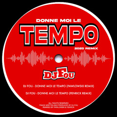 DJ Fou - Donne Moi Le Tempo (Fenrick Remix)