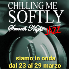 CHILLINGMESOFTLYSMOOTHNIGHT-II-STAGIONE (ALL)